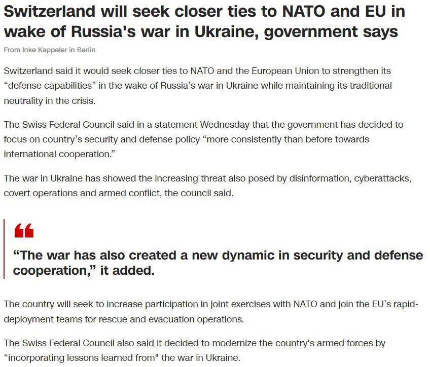 В CNN со ссылкой на Федеральный совет Швейцарии сообщили, что страна будет стремиться расширить участие в совместных учениях с НАТО и присоединиться к группам быстрого развертывания ЕС